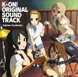 TVアニメ「けいおん!」オリジナルサウンドトラック K-ON! ORIGINAL SOUND TRACK